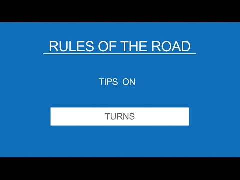 10 -TURNS - Rules of the Road - (Useful Tips)