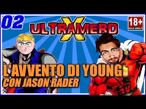 ULTRAMERD X - 02 L' Avvento di Young ft. Jason Rader