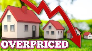 The Most OVERVALUED Housing Markets In The US!