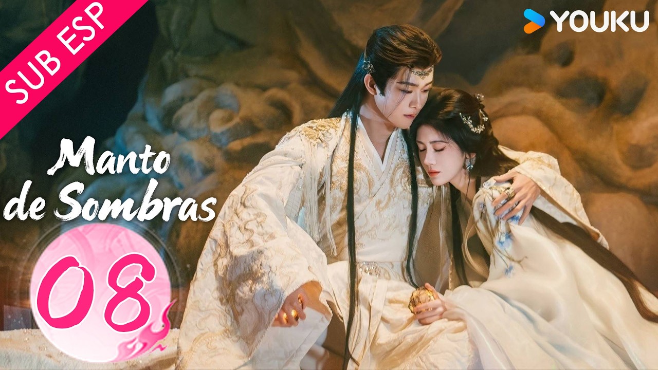 【SUB ESP】Manto de Sombras EP08 | Ju Jingyi / Joseph Zeng / Chen Duling / Tian Jiarui | YOUKU