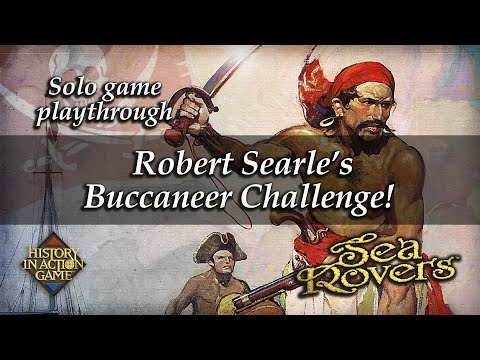 SeaRovers solo game play-through of Robert Searle's Buccaneer Challenge