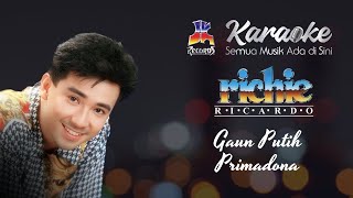 Download lagu Richie Ricardo - Gaun Putih Primadona (Karaoke) mp3