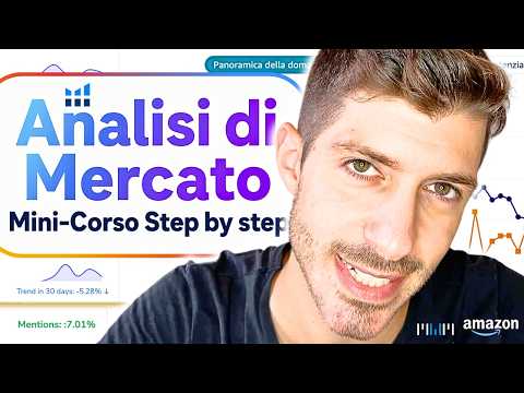 COSA VENDERE SU AMAZON - MINI CORSO SULL'ANALISI DI MERCATO COMPLETA STEP BY STEP