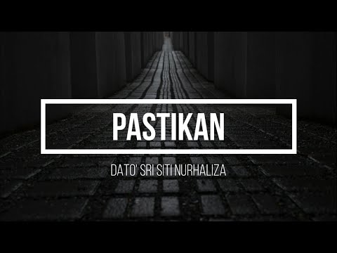 Dato' Sri Siti Nurhaliza - Pastikan Lirik