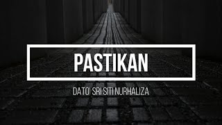 Dato&#39; Sri Siti Nurhaliza - Pastikan Lirik