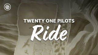 Download lagu Twenty One Pilots - Ride (lyrics) mp3