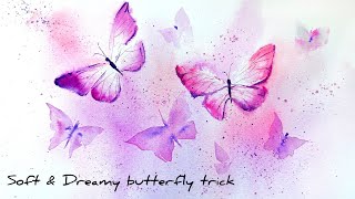 The Secret to Soft & Dreamy Watercolor Butterflies / Step-by-step 