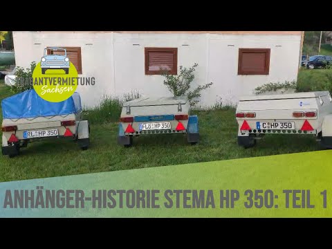 Anhänger STEMA HP 350 Geschichte & Technik Teil 1