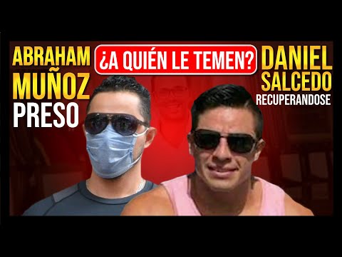 ¡TIENEN MIEDO! ABRAHAM MUÑOZ y DANIEL SALCEDO ¿A QUIÉN LE TEMEN?