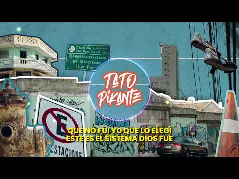 Tato Pikante ft sinoesconnito-EL Sistema- La Calle 20