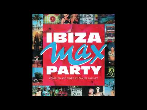 Ibiza Max Party (Mixed By Claude Monnet) (1996)