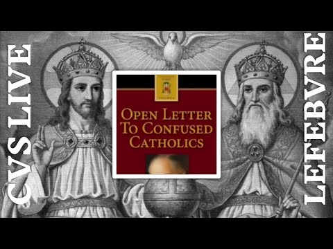 Lefebvre's "Open Letter to Confused Catholics" - Part 2