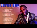 Burna boy Playlist - Burna boy Greatest Hits Full Album 2021💥Burna boy Greatest Hits 2021