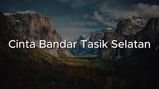Download lagu Cinta Bandar Tasik Selatan - Olan, RahimMaarof, Terrarossa || Mix Lirik mp3