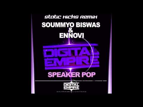 Soummyo Biswas & Ennovi - Speaker Pop (Static Hicks Remix) ***FREE Download***