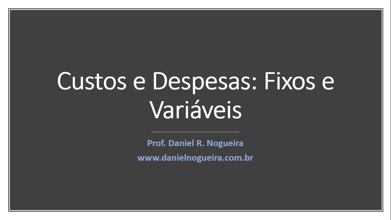 Como classificar os custos e despesas em fixos e variáveis?