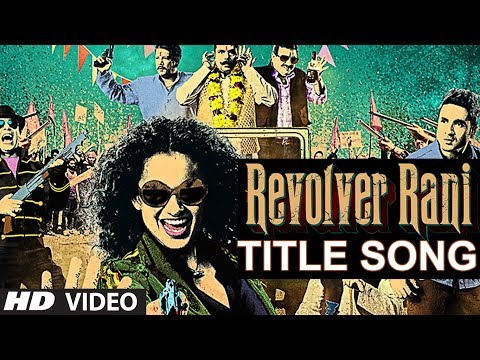 Revolver Rani Title Song | Kangana Ranaut | Usha Uthup