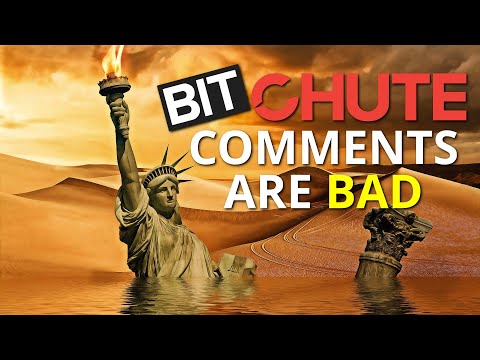 Bitchute Comments Are Pretty Bad