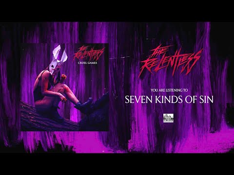THE RELENTLESS - Seven Kinds of Sin