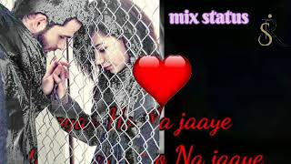 Download lagu Ishq ki janjiro mein giraftaar ho Na jaaye |  Hindi song | pyar Ho Na jaaye | mix status | .... mp3
