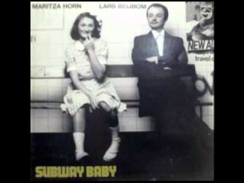 Maritza Horn & Lars Beijibom -- Subway Baby