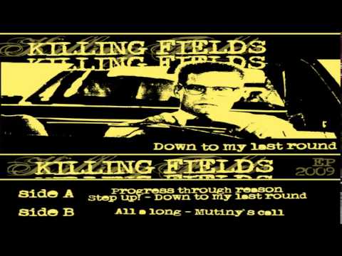 Killing Fields - Down To My Last Round