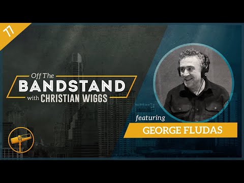 Episode 77: George Fludas - "Off The Bandstand"