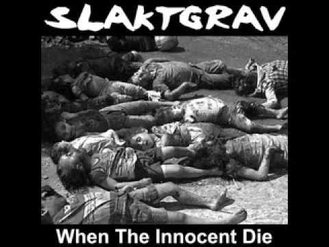 SLAKTGRAV - When The Innocent Die (ANTI CIMEX cover)