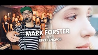 Mark Forster feat. RPR1.Fanchor - Chöre (Unplugged Version)