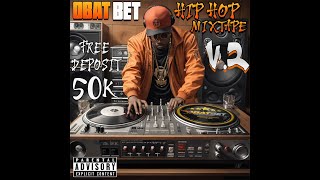 HIP-HOP REMIX | ULTIMATE MIXTAPE OBATBET V.2