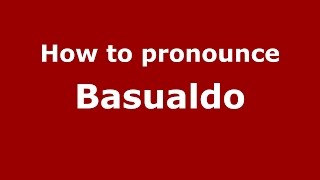 How to pronounce Basualdo