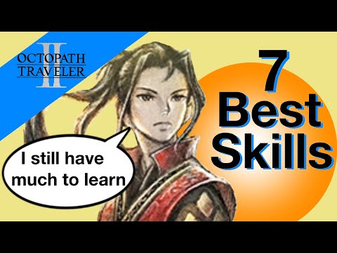 7 BEST Hikari Learned Skills - Octopath Traveler 2