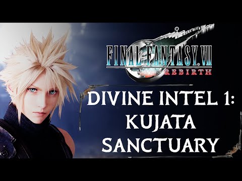 DIVINE INTEL 1: KUJATA SANCTUARY | WORLD EXPLORATION | FINAL FANTASY 7 REBIRTH [4K 60FPS]