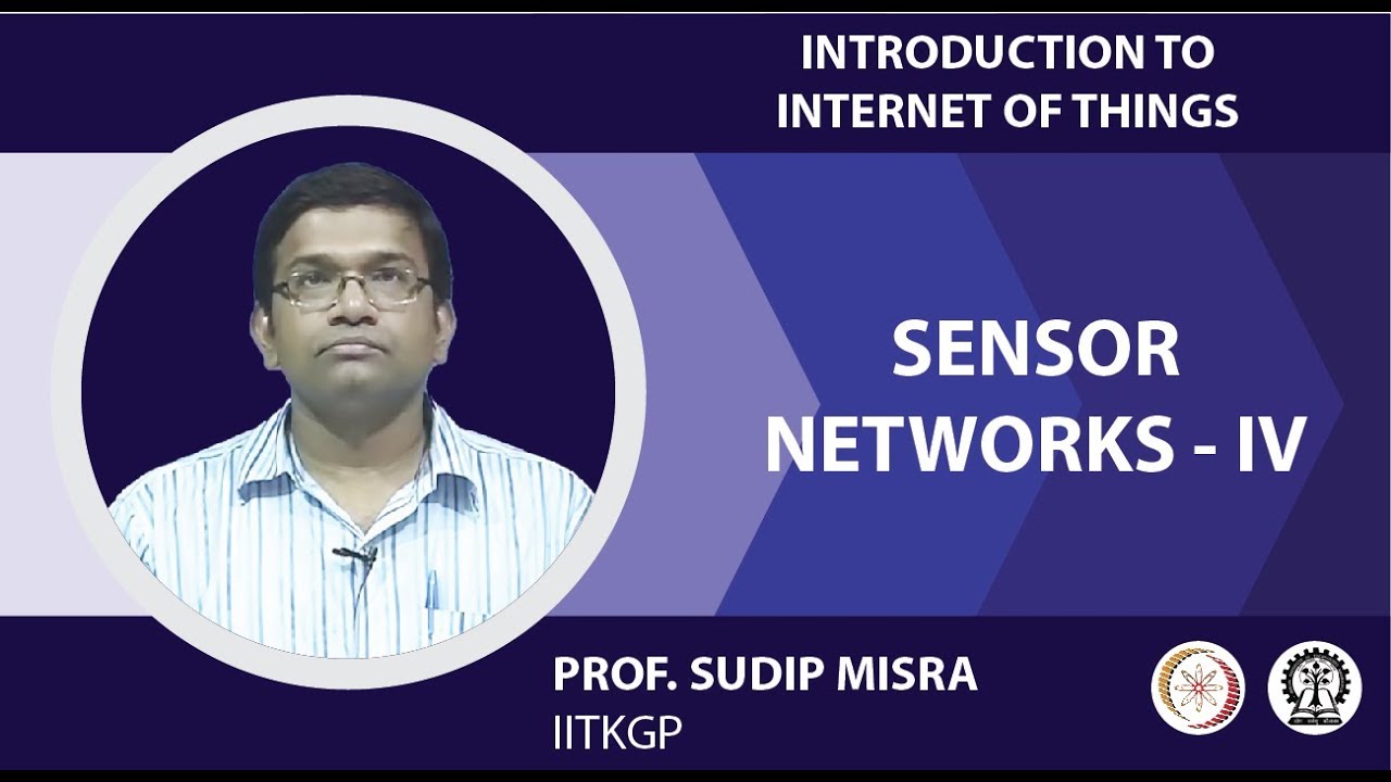 SENSOR NETWORKS-IV