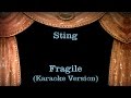 Sting - Fragile - Lyrics (Karaoke Version)