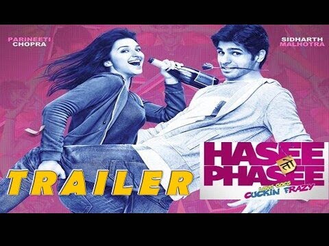 Hasee Toh Phasee (2014) Trailer