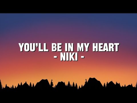 NIKI – You’ll Be in My Heart (Lirik Lagu)