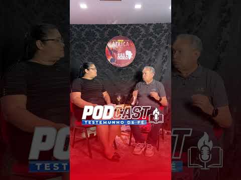 PodCast Testemunho de Fé da AD COMADESMA em Formosa da Serra Negra-MA - Penúltima parte