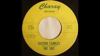 THE SIRS - Sixteen Candles