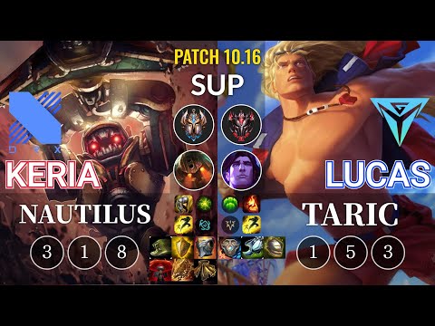 DRX Keria Nautilus vs IGY Lucas Taric Sup - KR Patch 10.16