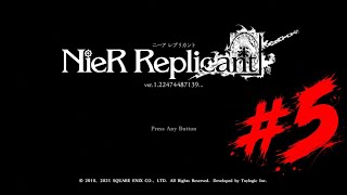【NieR:Replicant】#5
