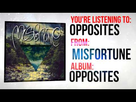 Misfortune - Misfortune - Opposites (Official Lyric Video)