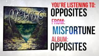 Video Misfortune - Opposites (Official Lyric Video)