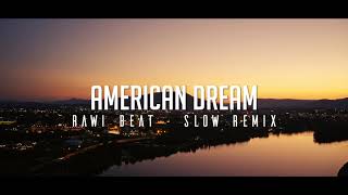 Download lagu DJ SLOW !!! Rawi Beat - American Dream - ( Slow Remix ) mp3 Download lagu DJ SLOW !!! Rawi Beat - American Dream - ( Slow Remix ) mp3