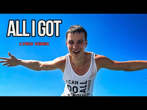 ALL I GOT - Mike Malagies (Lyric Video)