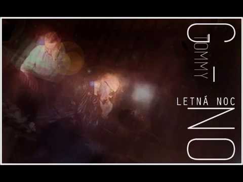 G-NO ft. Tommy - Letná Noc /AUDIO/
