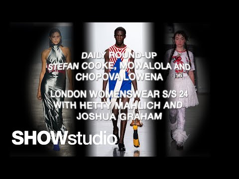 Fashion Brands To Know in London! Stefan Cooke, Chopova Lowena and Mowalola | LFW S/S 24 Review