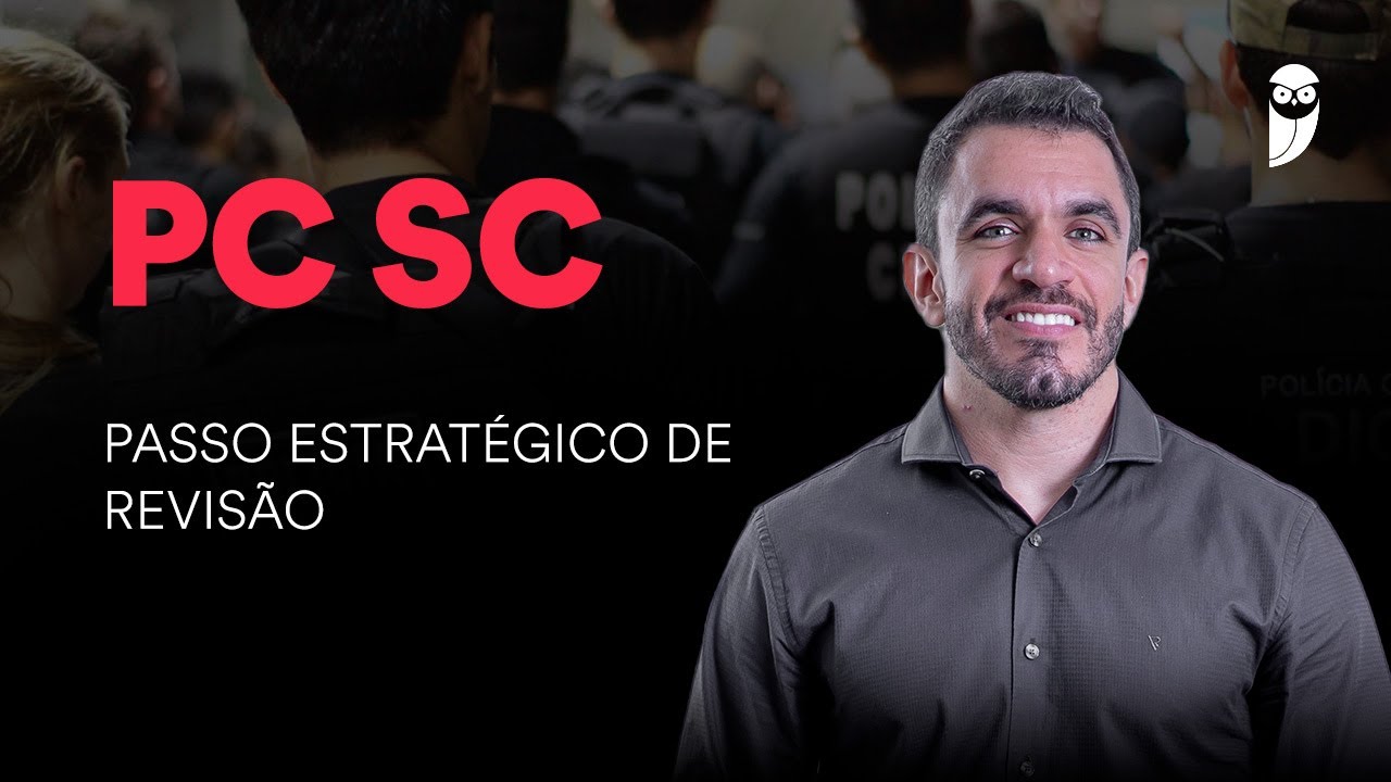 Concurso PC SC: Passo Estratégico de Revisão