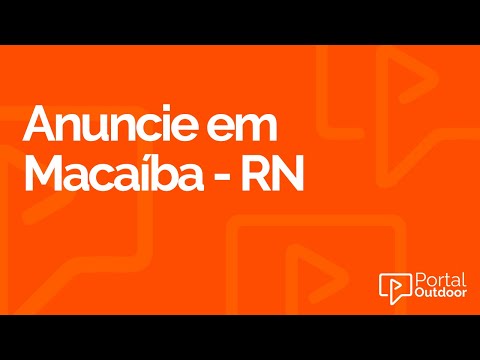 ANUNCIE OUTDOOR EM MACAÍBA - RIO GRANDE DO NORTE - RN