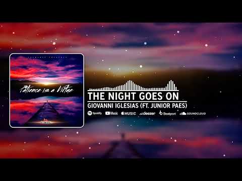 Giovanni Iglesias & Junior Paes - The Night Goes On